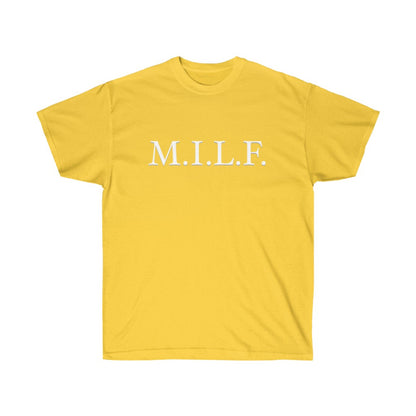 "M.I.L.F." 100% Cotton T-Shirt (Unisex)