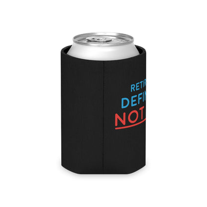 "Retired But Definitely Not Done" Black Beer and Soda Can Cooler
