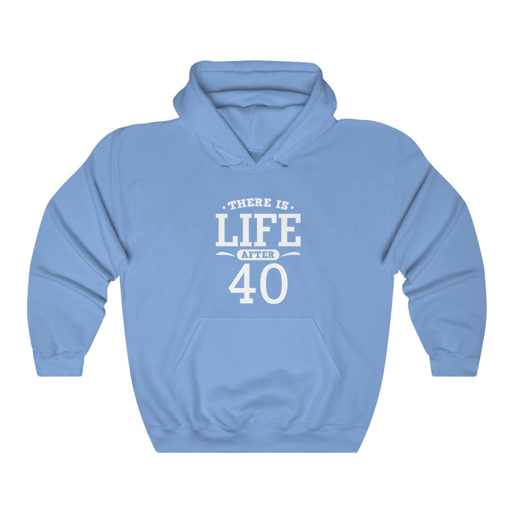 "There Is Life After 40"  Heavy Blend™ Hoodie Sweatshirt (Unisex)