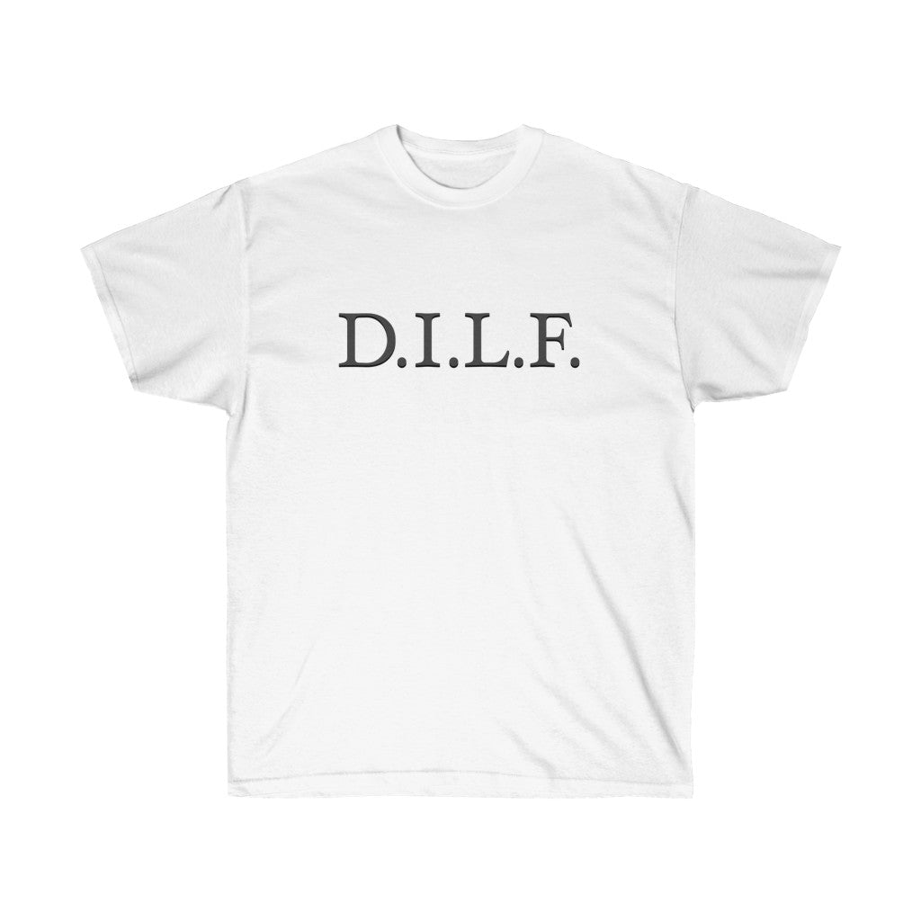 "D.I.L.F." 100% Cotton T-Shirt (Unisex)