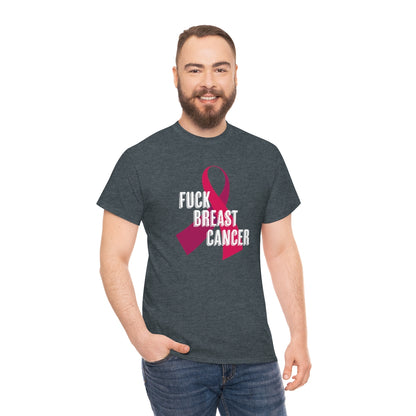 "F*** Breast Cancer" 100% Cotton T-Shirt (Unisex)