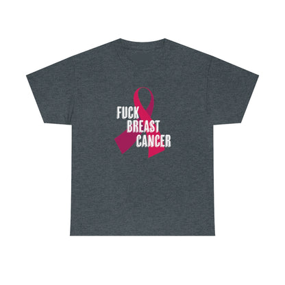 "F*** Breast Cancer" 100% Cotton T-Shirt (Unisex)