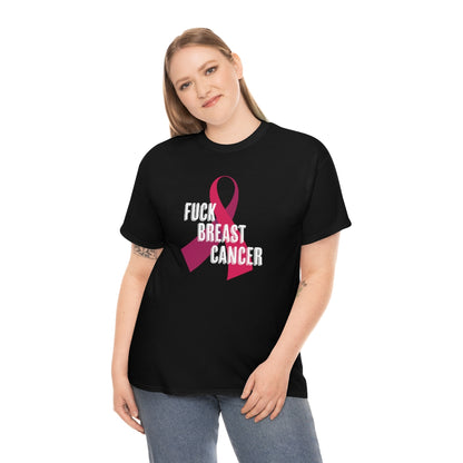 "F*** Breast Cancer" 100% Cotton T-Shirt (Unisex)