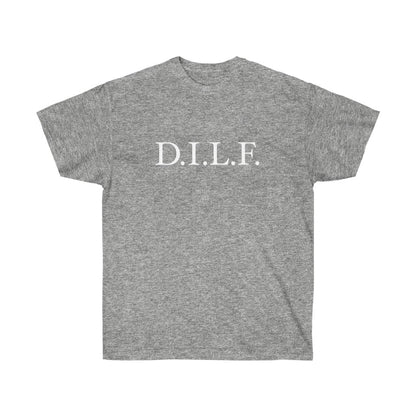 "D.I.L.F." 100% Cotton T-Shirt (Unisex)