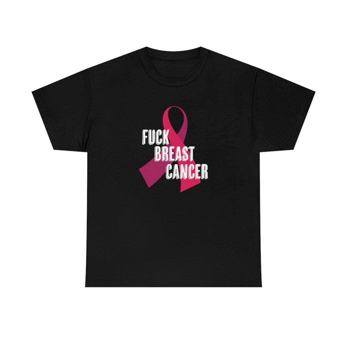 "F*** Breast Cancer" 100% Cotton T-Shirt (Unisex)