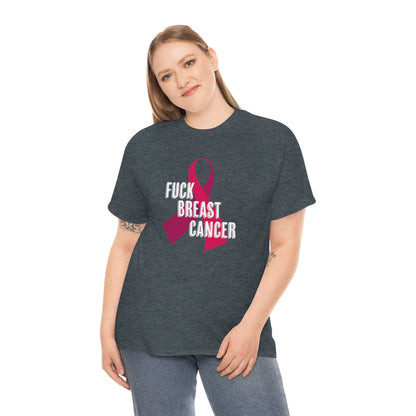 "F*** Breast Cancer" 100% Cotton T-Shirt (Unisex)