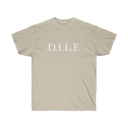 "D.I.L.F." 100% Cotton T-Shirt (Unisex)