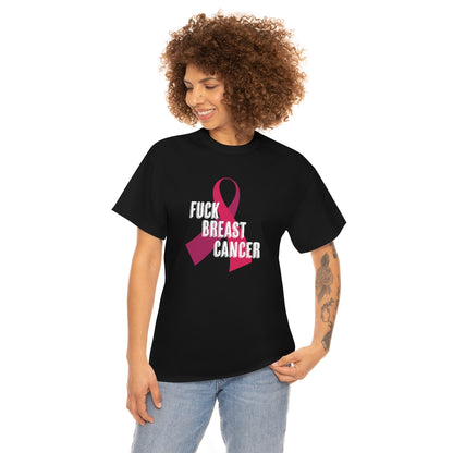 "F*** Breast Cancer" 100% Cotton T-Shirt (Unisex)
