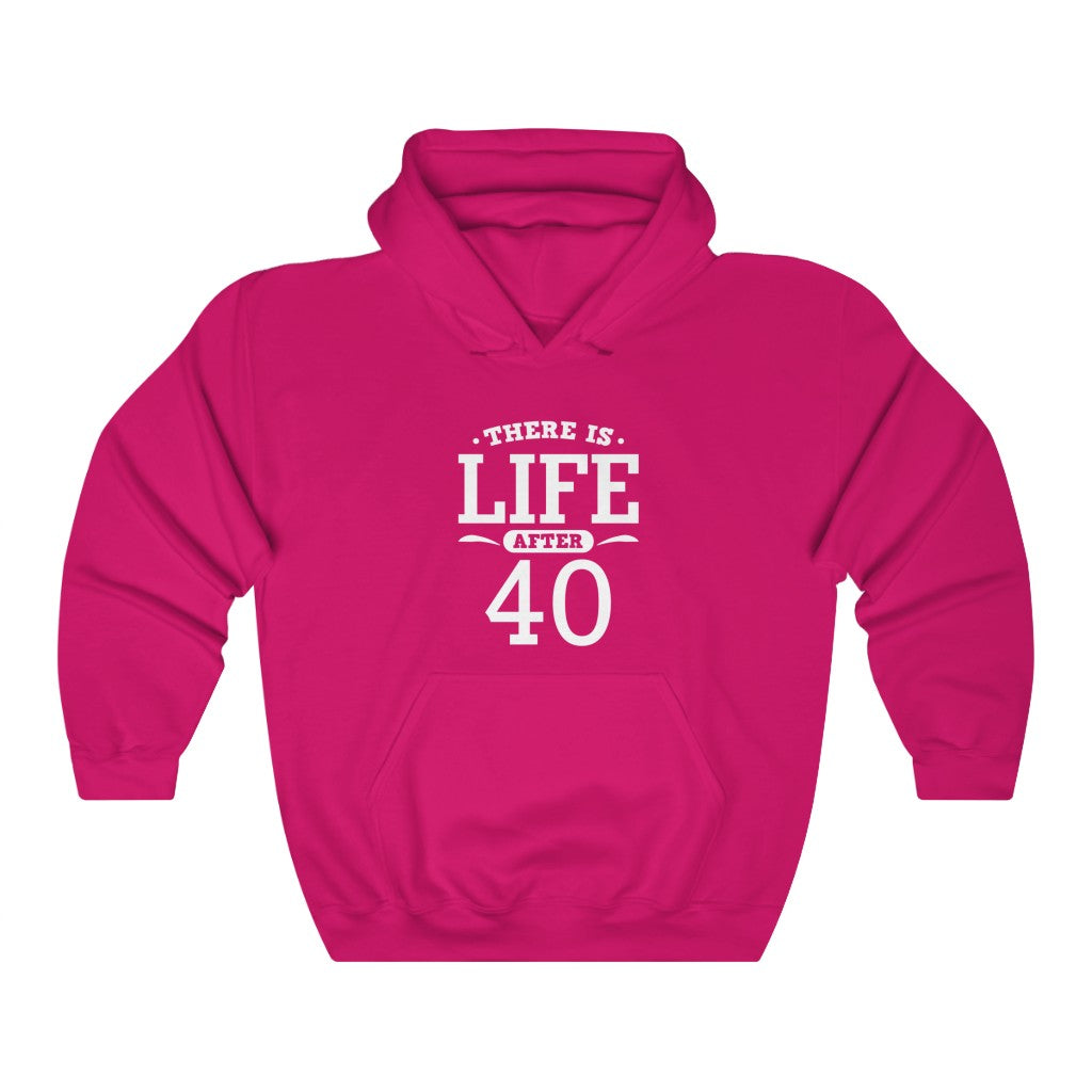 "There Is Life After 40"  Heavy Blend™ Hoodie Sweatshirt (Unisex)