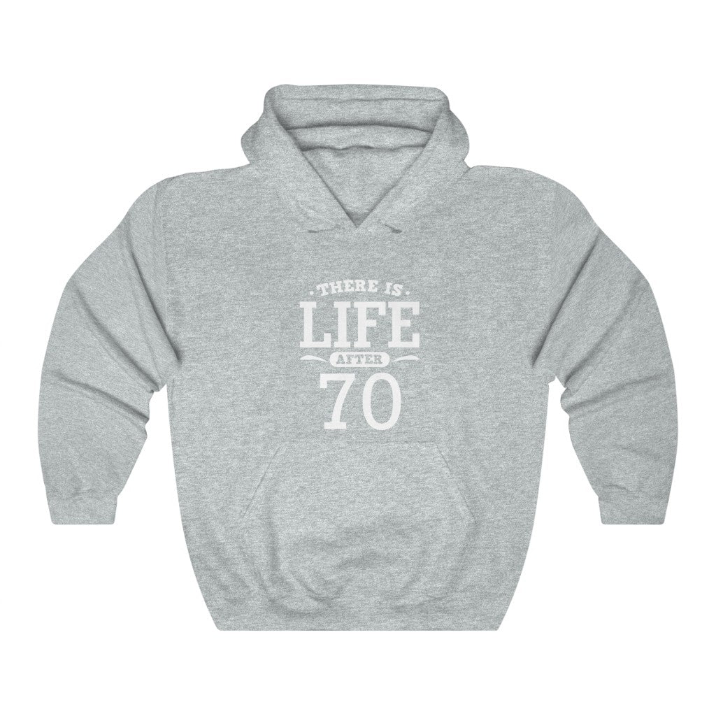 "There Is Life After 70"  Heavy Blend™ Hoodie Sweatshirt (Unisex)