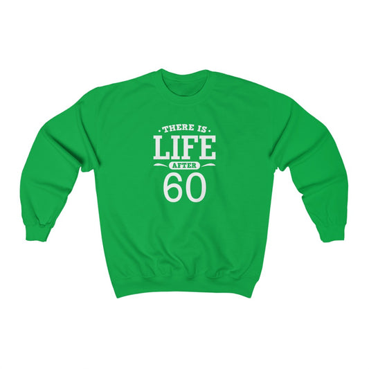 "There is Life After 60" Heavy Blend™ Crewneck Sweatshirt (Unisex)