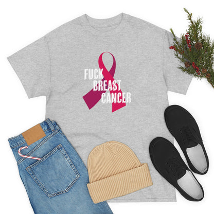 "F*** Breast Cancer" 100% Cotton T-Shirt (Unisex)