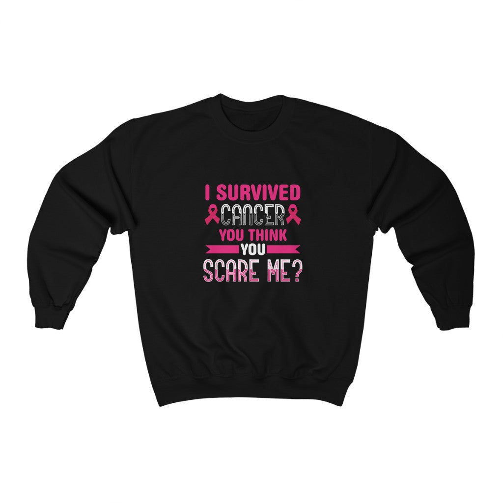 "I Survived Cancer. You Think You Scare Me?" Heavy Blend™ Crewneck Sweatshirt
