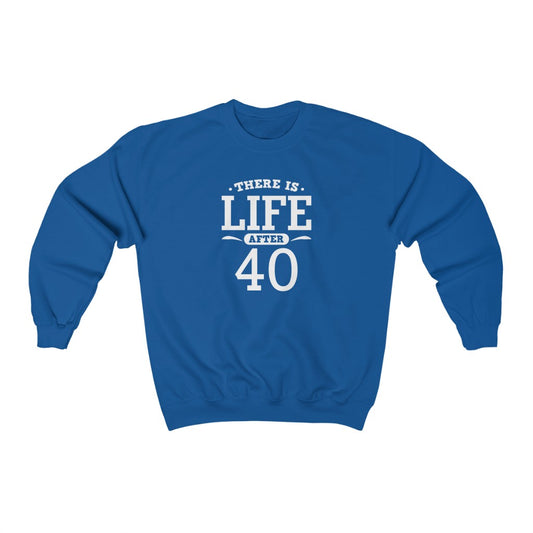 "There is Life After 40" Heavy Blend™ Crewneck Sweatshirt (Unisex)