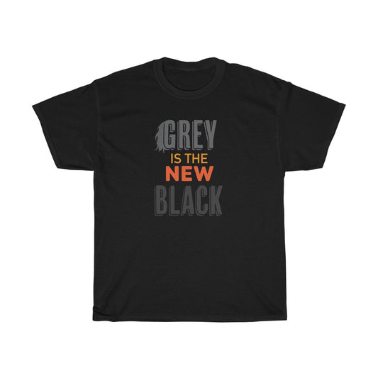 "Grey is The New Black" 100% Cotton T-Shirt