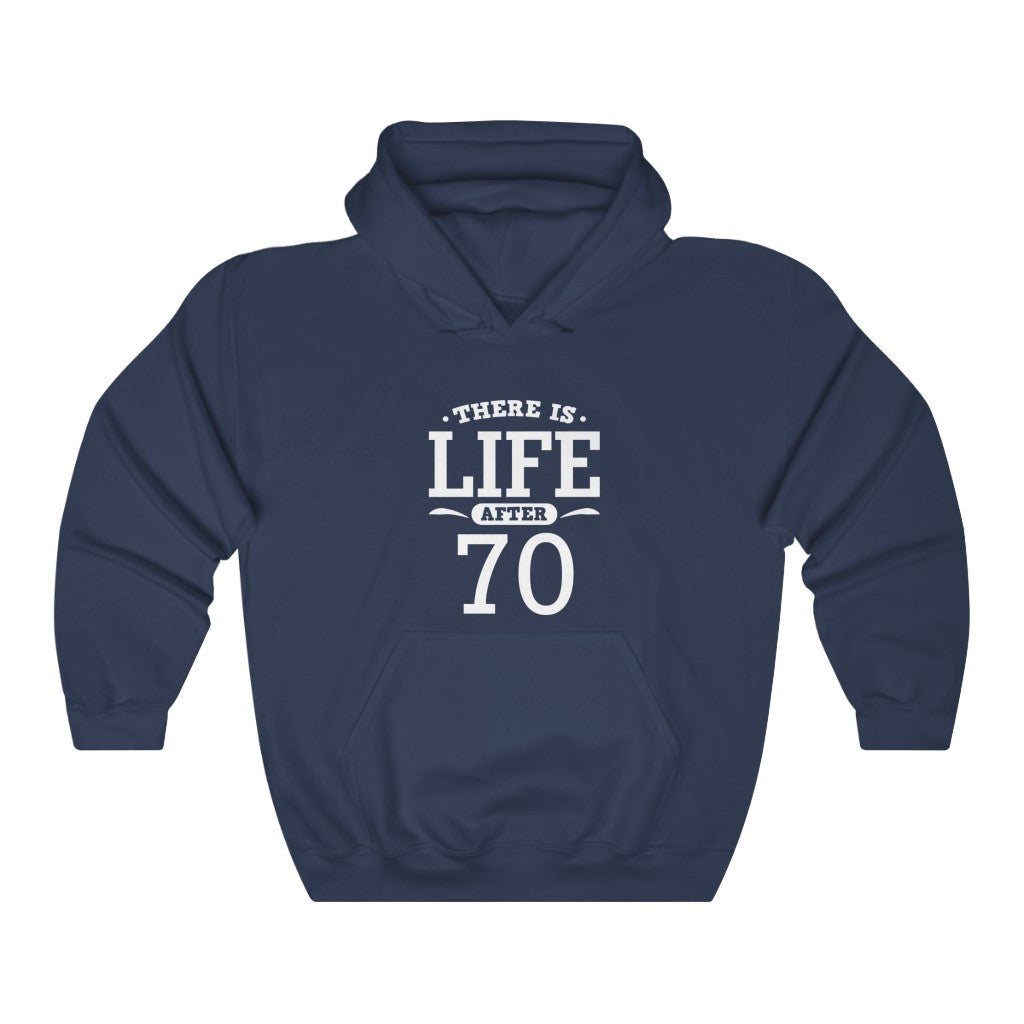 "There Is Life After 70"  Heavy Blend™ Hoodie Sweatshirt (Unisex)