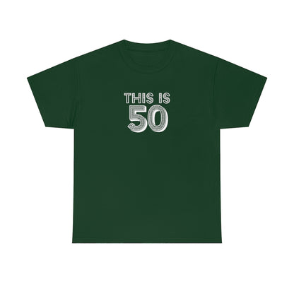 "This is 50" 100% Cotton T-Shirt (Unisex)