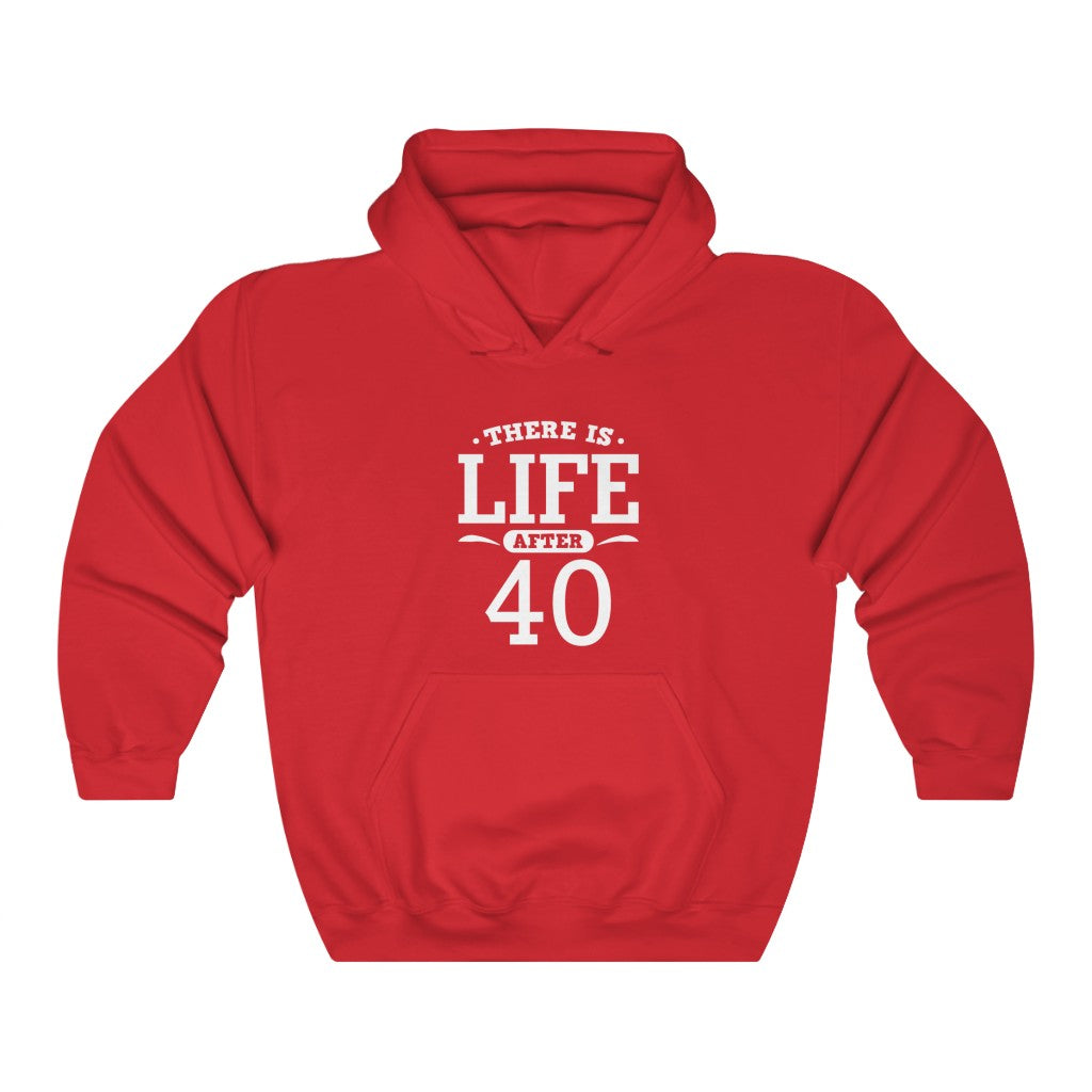 "There Is Life After 40"  Heavy Blend™ Hoodie Sweatshirt (Unisex)