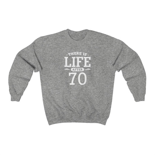 "There is Life After 70" Heavy Blend™ Crewneck Sweatshirt (Unisex)