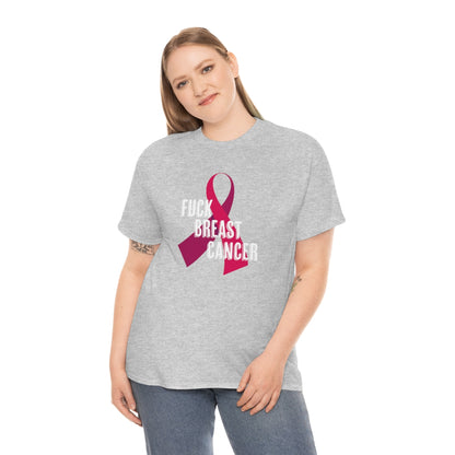 "F*** Breast Cancer" 100% Cotton T-Shirt (Unisex)