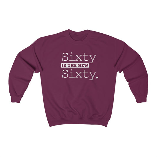 "Sixty is the New Sixty" Heavy Blend™ Crewneck Sweatshirt (Unisex)