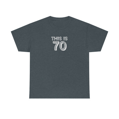 "This is 70" 100% Cotton T-Shirt (Unisex)
