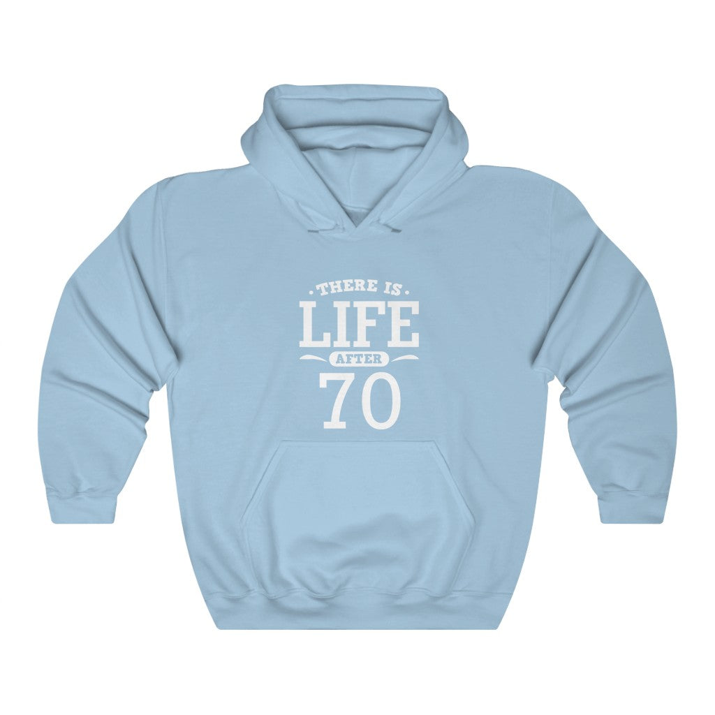 "There Is Life After 70"  Heavy Blend™ Hoodie Sweatshirt (Unisex)