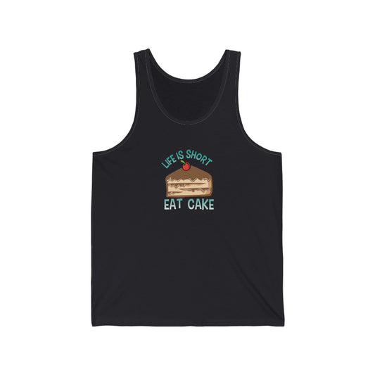 "Life Is Short, Eat Cake" 100% Cotton Adult Jersey Tank Top (Unisex)