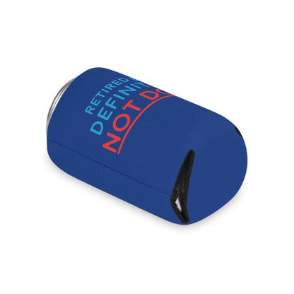 "Retired But Definitely Not Done" Royal Blue Beer and Soda Can Cooler
