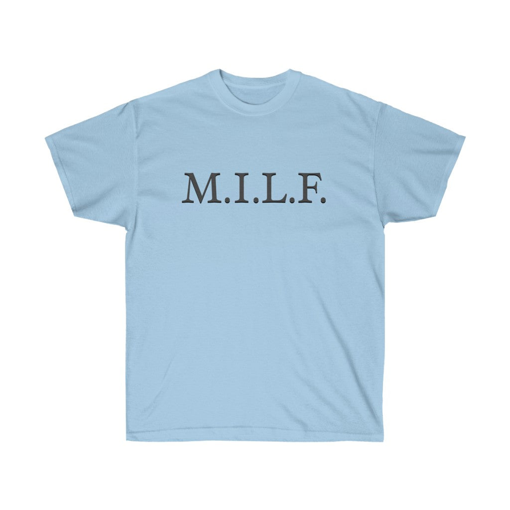 "M.I.L.F." 100% Cotton T-Shirt (Unisex)