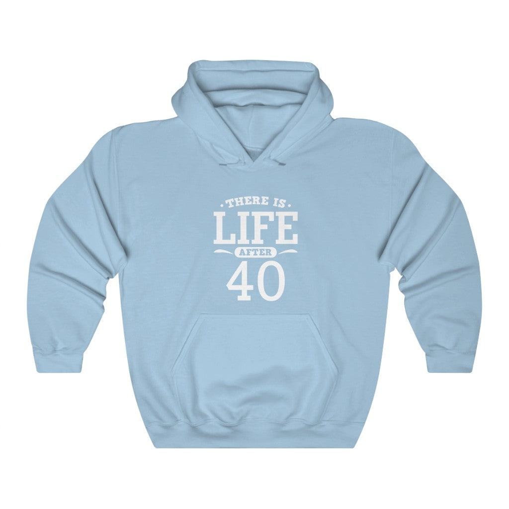 "There Is Life After 40"  Heavy Blend™ Hoodie Sweatshirt (Unisex)