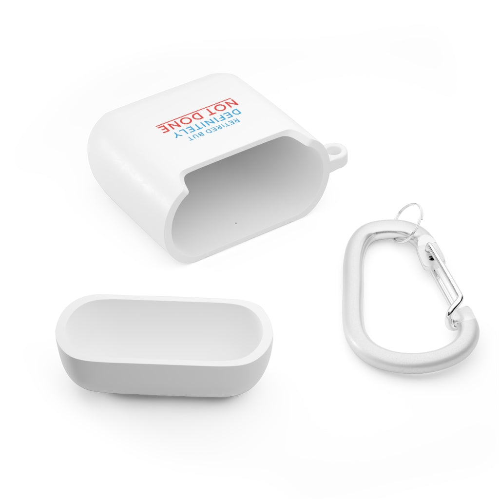 "Retired But Definitely Not Done" AirPods and AirPods Pro Case Cover
