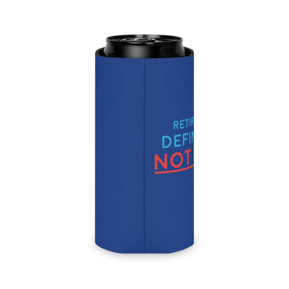 "Retired But Definitely Not Done" Royal Blue Beer and Soda Can Cooler